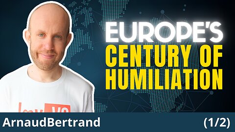 Europe’s Century Of Humiliation Has Just Begun | Arnaud Bertrand