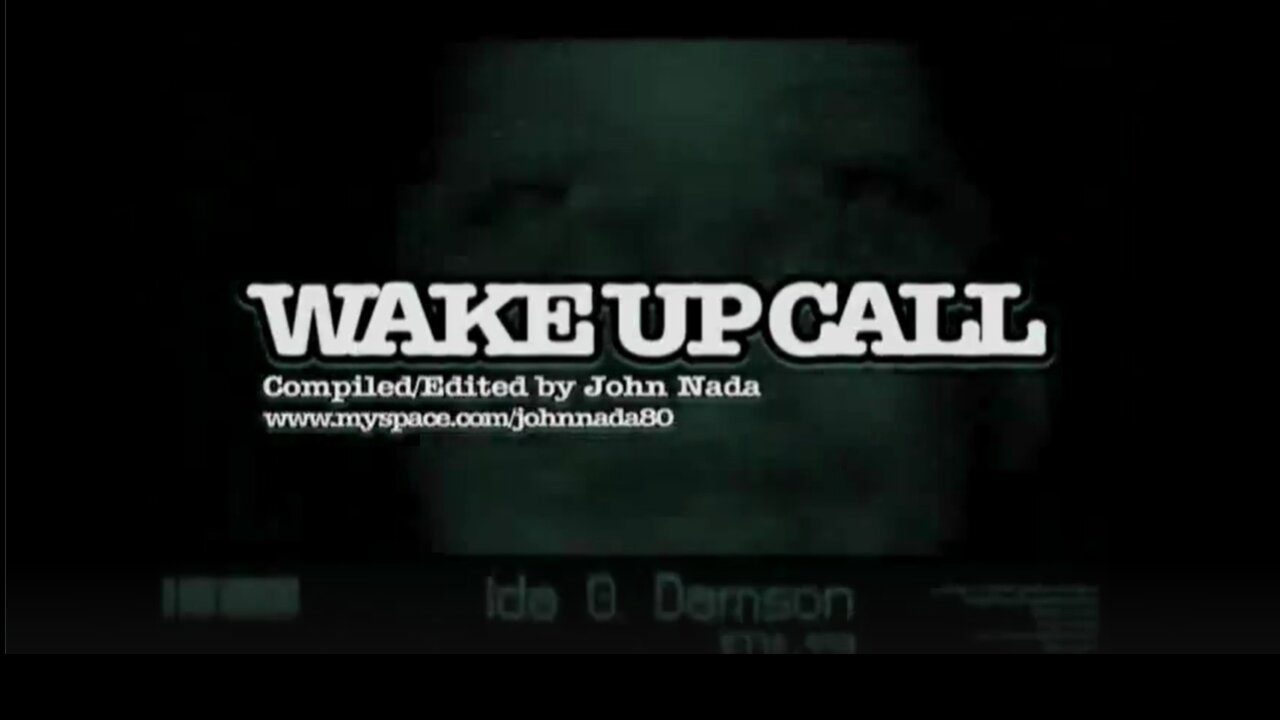 Wake Up Call: The New World Order - Compiled by John Nada - Full Documentary