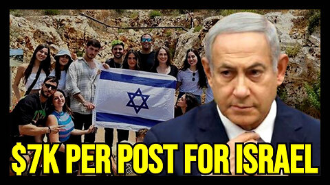 Israel PAYING INFLUENCERS - Up To $7,000 Per Post