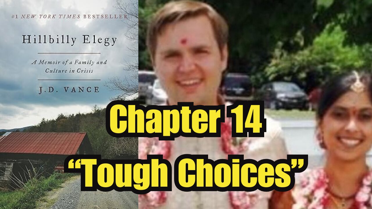 🔥 HILLBILLY ELEGY CHAPTER 14 "TOUGH CHOICES" 🔥