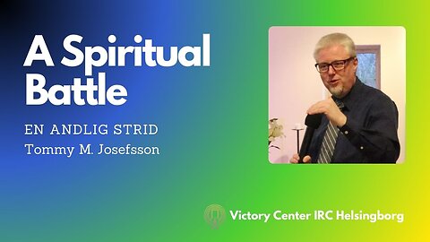 A Spiritual Battle | Victory Talk | Tommy M. Josefsson