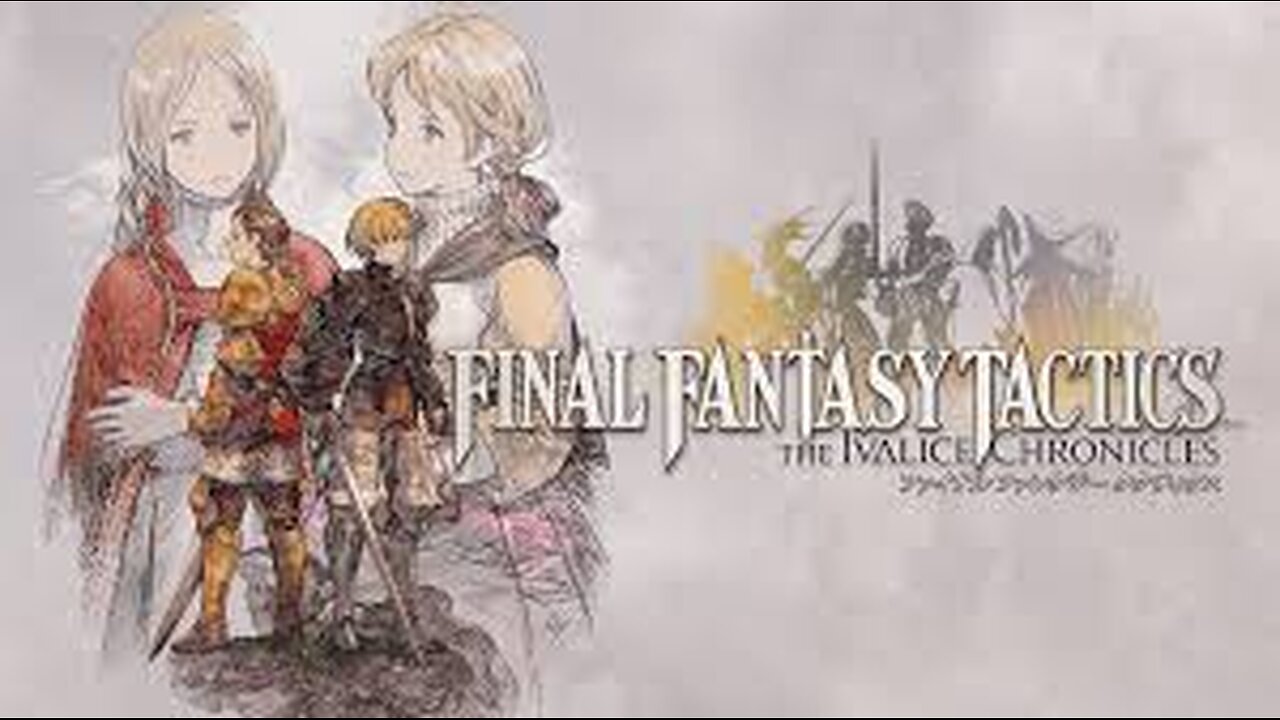 [Final Fantasy Tactics: Ivalice Chronicles] Part 1 THEY FINALLY REMADE THIS GAME AND CANNOT WAIT!!!