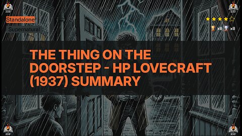 The Thing on the Doorstep - HP Lovecraft (1937) Summary