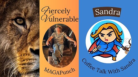 Fiercely Vulnerable a conversation with Coffee Talk with Sandra