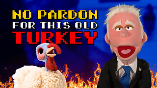 Looks Like the Turkey Didn't Get a Pardon Afterall | Puppetgate Ep. 95