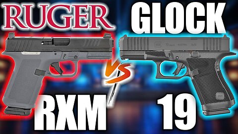 Glock 19 Gen 6 vs Ruger RXM, Which Is Better?