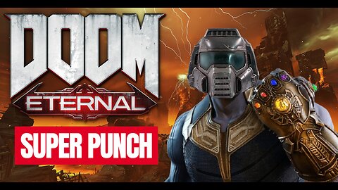 Doom Eternal - part 2 - Super Punch