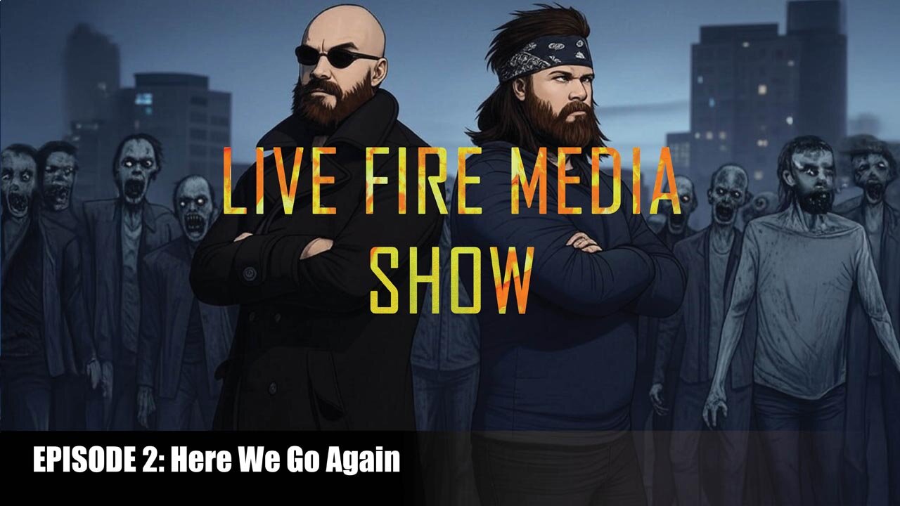 Live Fire Media Show Episode: 2