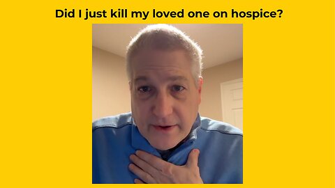 Did I just kill my loved one on hospice? -- Is hospice killing my loved one? Was it the morphine?