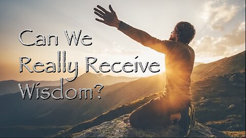 Can We Really Receive Wisdom? | John McFarland | 10-04-2025