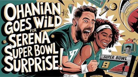 Ohanian GOES WILD for Serena Williams' Super Bowl Surprise!