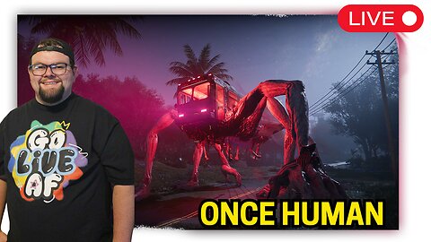 ⚡ONCE HUMAN (CREATOR) ⚡MORNING VIBES⚡10 SUB GAOL