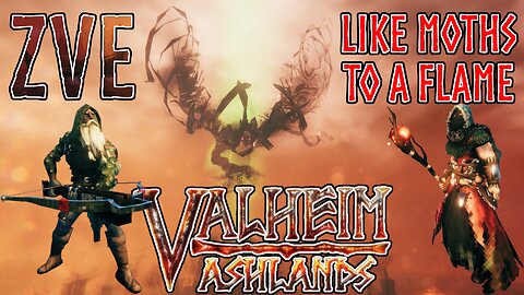 Valheim EP 65 - Ashlands: Like Moths to a Flame!