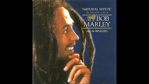 Bob Marley & The Wailers - Natural Mystic