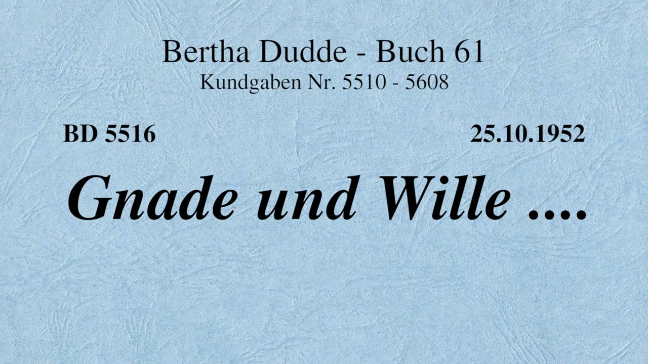 BD 5516 - GNADE UND WILLE ....