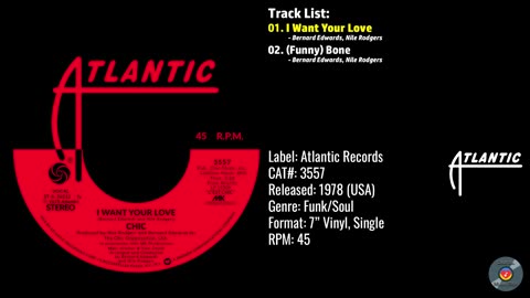 Chic – I Want Your Love (Full Record) – 1978 – CAT.# 3557