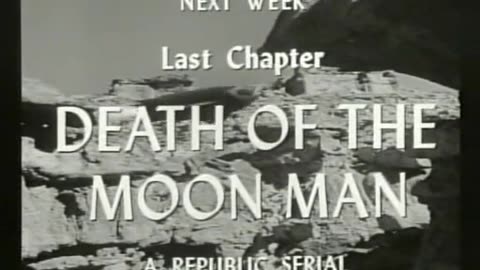 Radar Men from the Moon - 1952 Cinema Serial Ep. 11 Planned Pursuit