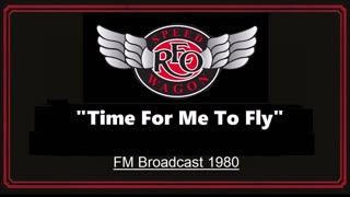 REO Speedwagon - Time For Me To Fly (Live in Lansing, Michigan 1980) FM Broadcast