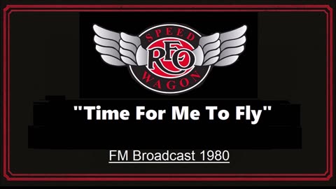REO Speedwagon - Time For Me To Fly (Live in Lansing, Michigan 1980) FM Broadcast