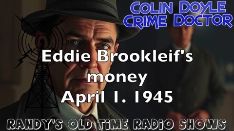 45-04-01 Colin Doyle Crime Doctor Eddie Brookleifs Money