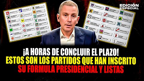 #EnVivo Elecciones: vence el plazo y estos partidos ya inscribieron planchas y listas parlamentarias