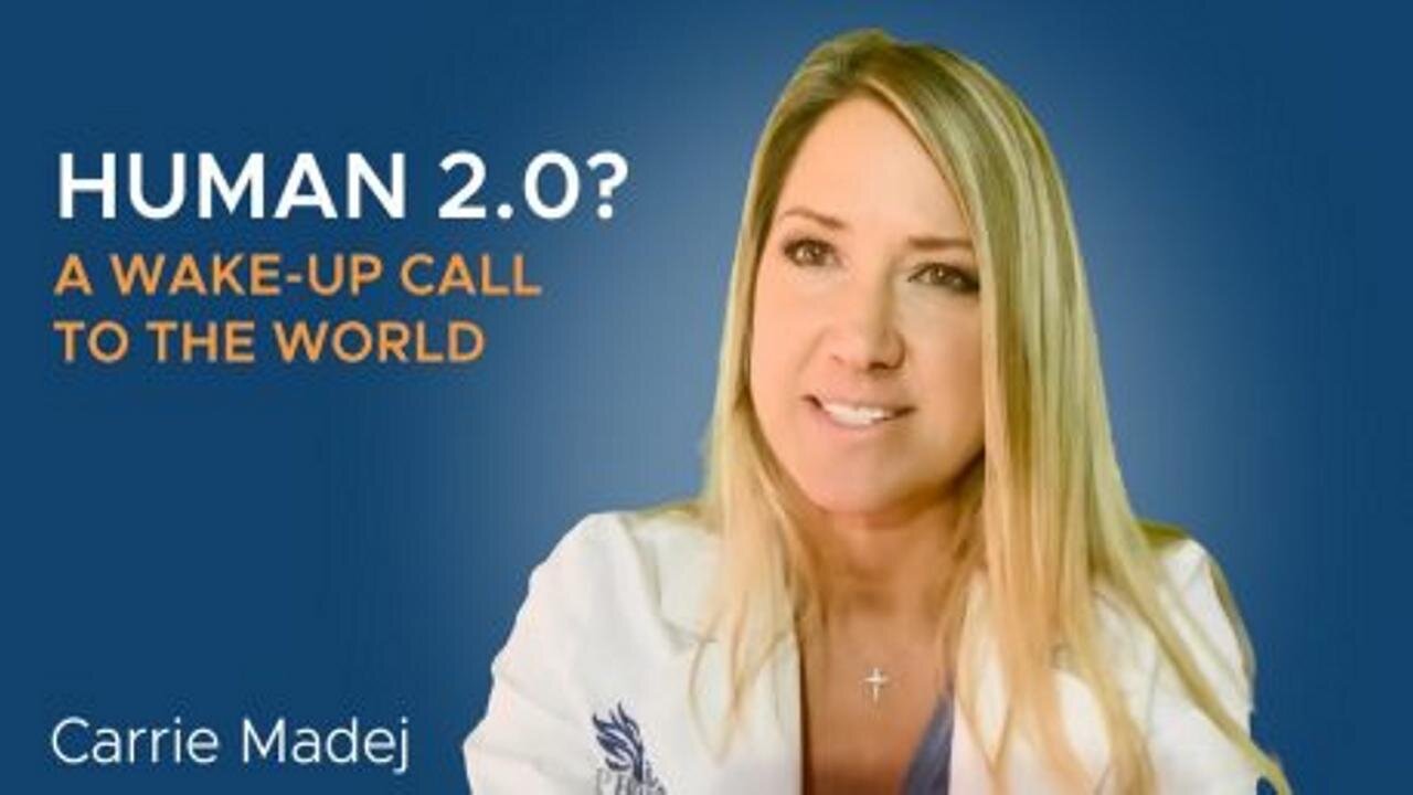 [Aug 21, 2020] HUMAN 2.0 A WAKE-UP CALL TO THE WORLD - DR. CARRIE MADEJ [Q Anon]