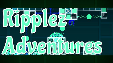 "Ripplez Adventures" (Demon) 100% by Rabbitical [Clicks] | Geometry Dash