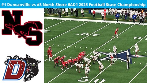 #1 Duncanville vs #3 North Shore Football Texas 6AD1 State Finals (2025)