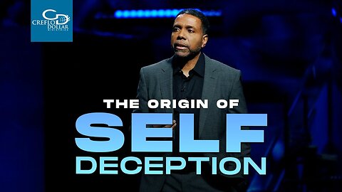 The Origin of Self Deception - Creflo Dollar - January 12th, 2025