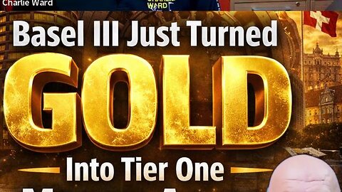 BASEL 111 JUST TURNED GOLD INTO TIER ONE MONEY AGAIN