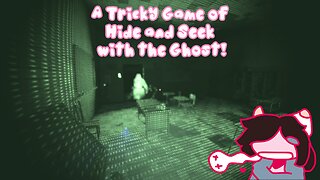 A Tricky Game of Hide and Seek with the Ghost!