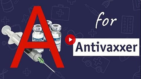 A IS FOR ANTIVAXXER - by Dr Sam Bailey