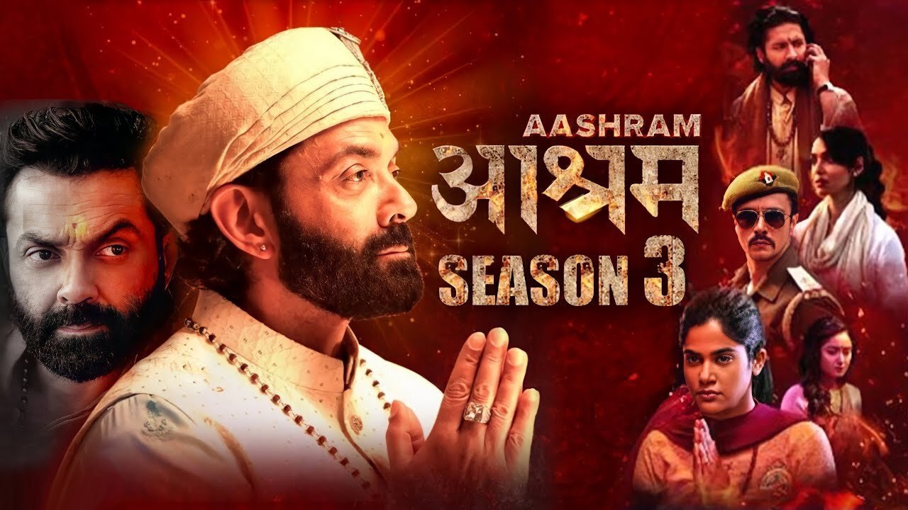 Aashram - 3 Bollywood Super Hit web series, latest movie 2025