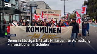 Demo in Stuttgart: "Statt Milliarden für Aufrüstung – Investitionen in Schulen"