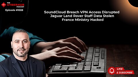 SoundCloud Breach VPN Access Disrupted, Jaguar Land Rover Staff Data Stolen, France Ministry Hacked