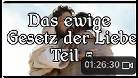 112 - Das ewige Gesetz der Liebe - Teil 5 - Wir lieben, weil er uns zuerst geliebt hat