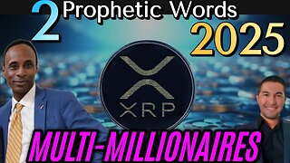 2 Prophetic Words 2025: Historic Justice, 2 Deaths, XRP Multi-Millionaires (Manuel Johnson)