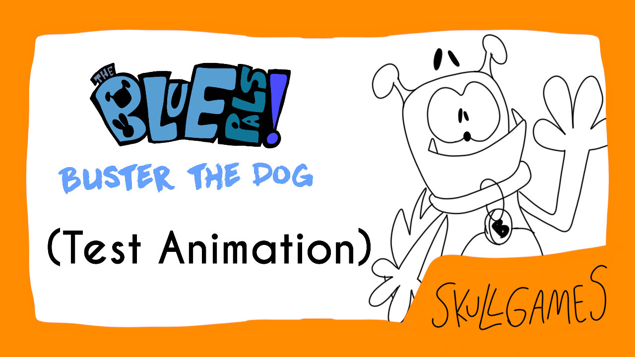 The Blue Pals: Buster the Dog (Test Animation) [Read Description]