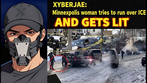 XYBERJAE: Minneapolis woman tries to run over ICE agent and gets lit