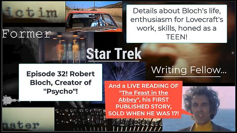 Ep 32! Robert Bloch, Lovecraft Fan, "Psycho" Author, Published at 17! Here's that first tale