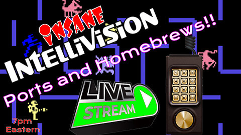 INSANE Intellivision Ports and Hombrews & Demakes!! - LIVE with DJC