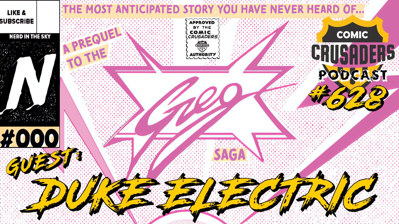 Comic Crusaders Podcast #628 - Duke Electric