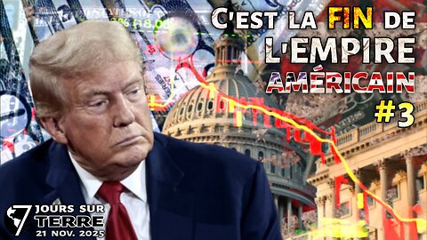 C'est la FIN de L'EMPIRE AMÉRICAIN ▪︎ Ep. #3 et Fin ▪︎ 7 jours sur Terre ▪︎ 21 nov. 2025