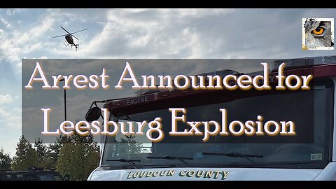 18-Year-Old Arrested for Leesburg, VA Explosion