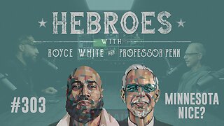 MINNESOTA Is The Belly Of The Beast | EP #303 | HEBROES | Royce White & Professor Penn