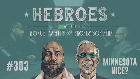MINNESOTA Is The Belly Of The Beast | EP #303 | HEBROES | Royce White & Professor Penn