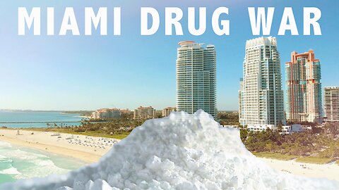 The Miami Drug War: Cartels, Cocaine, the Mafia and Corruption in the 1980s