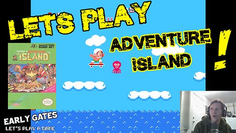 Let's Play a Game: "Adventure Island" (NES)