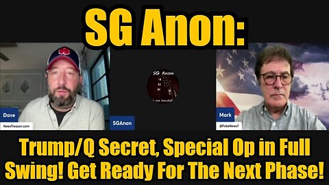 SG Anon: Trump/Q Secret, Special Op in Full Swing! Get Ready For The Next Phase!