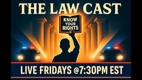 The LawCast Podcast! "Is Trump Creating a Police State?